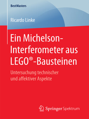 cover image of Ein Michelson-Interferometer aus LEGO-Bausteinen